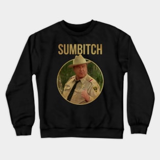 SUMBITCH JUSTICE SHERIFF Crewneck Sweatshirt